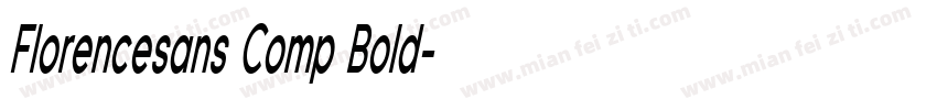 Florencesans Comp Bold字体转换
